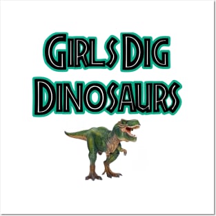 Girls Dig Dinosaurs! Posters and Art